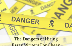 The Cons of Hiring Essay Writers For Cheap